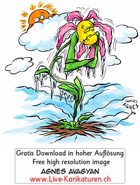 Winter, Pflanze, kalt, erfrieren, Frost, Wolken, Sonne, Bluete, Blume, Eis, arm, Mitleid, traurig, Tod, Agnes Live-Karikaturen, Download, kostenlos, Gratisbild, Free image, Clipart, Comic, Cartoon, Illustration, Cartoon, Comic, Karikatur, Clipart, Zeichnung, Bild, Illustration, image, painting, kostenlos, Gratisbild, free image, Alleinunterhalter, Unterhaltung, Kunst, Kunsthandwerk, Firmenevent, Geschaeftsessen, Geburtstag, Hochzeit, Firmenevent, Geschenkidee, Hochzeit, Jubilaeum, Kuenstler, Live Karikaturist, Pensionierung, Messeanimation, Portraitbild zeichnen, Showkuenstler, Entertainer, Schnellzeichner, Comiczeichner, Armenian Artist from Yerevan