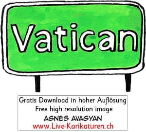 Vatican, Vatikan, Schild, gruen, Autobahn, Ortsbezeichnung, Schnitzelbaenke, Urbi@Orbi, Luzerner Fasnacht, Agnes Live-Karikaturen, Clipart, Comic, Cartoon, Illustration, Cartoon, Comic, Karikatur, Zeichnung, Download, kostenlos, Gratisbild, gratis, free, Kunst, Kuenstler, Live Karikaturist, Comiczeichner, Armenia